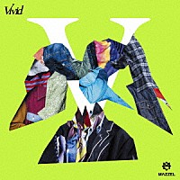 ＭＡＺＺＥＬ「 Ｖｉｖｉｄ」