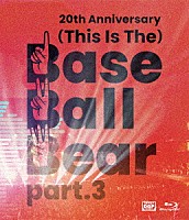 Ｂａｓｅ　Ｂａｌｌ　Ｂｅａｒ「 ２０ｔｈ　Ａｎｎｉｖｅｒｓａｒｙ「（Ｔｈｉｓ　Ｉｓ　Ｔｈｅ）Ｂａｓｅ　Ｂａｌｌ　Ｂｅａｒ　ｐａｒｔ．３」２０２２．１１．１０　ＮＩＰＰＯＮ　ＢＵＤＯＫＡＮ」