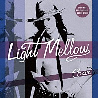 Ｃｈａｒ「 Ｌｉｇｈｔ　Ｍｅｌｌｏｗ　Ｃｈａｒ」