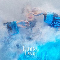 Ｊｕｎｎａ「 Ｄｅａｒ」