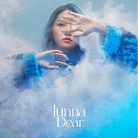 Ｊｕｎｎａ「 Ｄｅａｒ」