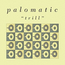 ＰＡＬＯＭＡＴＩＣ「ＴＲＩＬＬ　［ＤＥＬＵＸＥ　ＥＤＩＴＩＯＮ］」