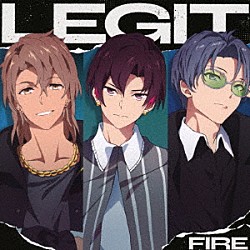 ＬＥＧＩＴ「ＦＩＲＥ　ＥＰ」