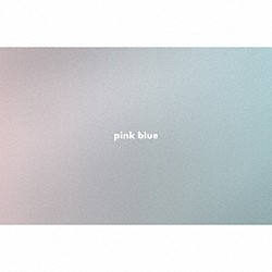 緑黄色社会「ｐｉｎｋ　ｂｌｕｅ」