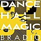 ＢＲＡＤＩＯ「ＤＡＮＣＥＨＡＬＬ　ＭＡＧＩＣ」