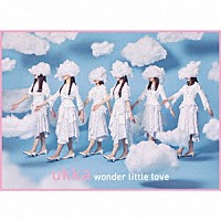 ｕｋｋａ「 ｗｏｎｄｅｒ　ｌｉｔｔｌｅ　ｌｏｖｅ」