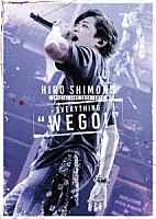 下野紘「 ＨＩＲＯ　ＳＨＩＭＯＮＯ　ＳＰＥＣＩＡＬ　ＬＩＶＥ　２０２０→２０２３　ＥＶＥＲＹＴＨＩＮＧ　“ＷＥ　ＧＯ！”」