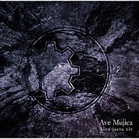 Ａｖｅ　Ｍｕｊｉｃａ「 Ａｌｅａ　ｊａｃｔａ　ｅｓｔ」