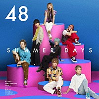 フォーエイト４８「 サマーデイズ」