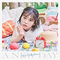 中島由貴「 Ａ　ＮＥＷ　ＤＡＹ」