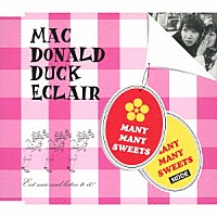 ＭＡＣ　ＤＯＮＡＬＤ　ＤＵＣＫ　ＥＣＬＡＩＲ「 ＭＡＮＹ　ＭＡＮＹ　ＳＷＥＥＴＳ」