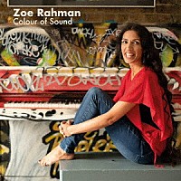 ＺＯＥ　ＲＡＨＭＡＮ「 ＣＯＬＯＵＲ　ＯＦ　ＳＯＵＮＤ」