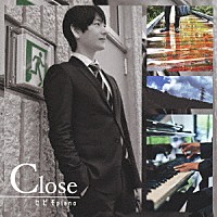 ヒビキｐｉａｎｏ「 Ｃｌｏｓｅ」