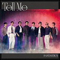 ＦＡＮＴＡＳＴＩＣＳ　ｆｒｏｍ　ＥＸＩＬＥ　ＴＲＩＢＥ「 Ｔｅｌｌ　Ｍｅ」