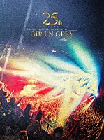 ＤＩＲ　ＥＮ　ＧＲＥＹ「 ２５ｔｈ　Ａｎｎｉｖｅｒｓａｒｙ　ＴＯＵＲ２２　ＦＲＯＭ　ＤＥＰＲＥＳＳＩＯＮ　ＴＯ　＿＿＿＿＿＿＿＿」