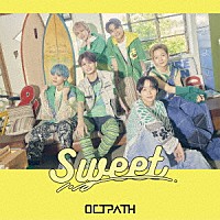 ＯＣＴＰＡＴＨ「 Ｓｗｅｅｔ」