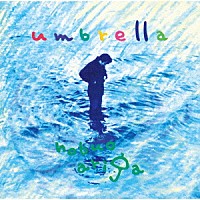 有賀啓雄「 ｕｍｂｒｅｌｌａ」