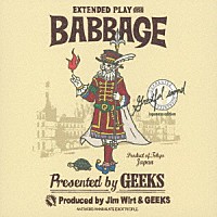 ＧＥＥＫＳ「 ＢＡＢＢＡＧＥ」