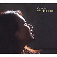 Ｋｉｓａｃｈｉ「 ＭＹ　ＰＲＥＣＩＯＵＳ」