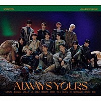 ＳＥＶＥＮＴＥＥＮ「 ＳＥＶＥＮＴＥＥＮ　ＪＡＰＡＮ　ＢＥＳＴ　ＡＬＢＵＭ「ＡＬＷＡＹＳ　ＹＯＵＲＳ」」