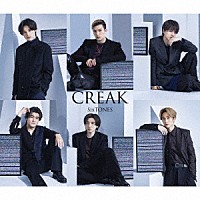 ＳｉｘＴＯＮＥＳ「 ＣＲＥＡＫ」