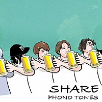 ＰＨＯＮＯ　ＴＯＮＥＳ「 ＳＨＡＲＥ」