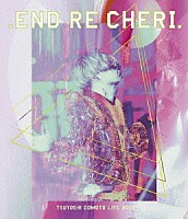 ．ＥＮＤＲＥＣＨＥＲＩ．「 ．ＥＮＤＲＥＣＨＥＲＩ．　ＴＳＵＹＯＳＨＩ　ＤＯＭＯＴＯ　ＬＩＶＥ　２０２２」