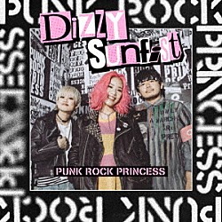 Ｄｉｚｚｙ　Ｓｕｎｆｉｓｔ「ＰＵＮＫ　ＲＯＣＫ　ＰＲＩＮＣＥＳＳ」