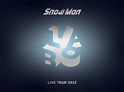 Ｓｎｏｗ　Ｍａｎ「Ｓｎｏｗ　Ｍａｎ　ＬＩＶＥ　ＴＯＵＲ　２０２２　Ｌａｂｏ．」