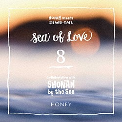 （Ｖ．Ａ．） Ｌｉｓａ　Ｈａｌｉｍ Ｒｏｏｍｉｅｓ 流線形 田中裕梨 Ｔｏｋｉｍｅｋｉ　Ｒｅｃｏｒｄｓ　ｆｅａｔ．ひかり ＸｉｎＵ 笠原瑠斗「ＨＯＮＥＹ　ｍｅｅｔｓ　ＩＳＬＡＮＤ　ＣＡＦＥ　Ｓｅａ　ｏｆ　Ｌｏｖｅ　８　Ｃｏｌｌａｂｏｒａｔｉｏｎ　ｗｉｔｈ　ＳＨＯＮＡＮ　ｂｙ　ｔｈｅ　Ｓｅａ」