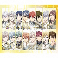 ＩＤＯＬｉＳＨ７／ＴＲＩＧＧＥＲ／Ｒｅ：ｖａｌｅ／ＺＯＯＬ「劇場版アイドリッシュセブン　ＬＩＶＥ　４ｂｉｔ　Ｃｏｍｐｉｌａｔｉｏｎ　Ａｌｂｕｍ　“ＢＥＹＯＮＤ　ＴＨＥ　ＰＥＲｉＯＤ”」