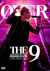 吉川晃司「ＫＩＫＫＡＷＡ　ＫＯＪＩ　ＬＩＶＥ　２０２２－２０２３　“ＯＶＥＲ　ＴＨＥ　９”」