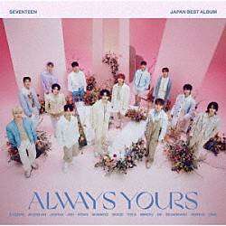 ＳＥＶＥＮＴＥＥＮ「ＳＥＶＥＮＴＥＥＮ　ＪＡＰＡＮ　ＢＥＳＴ　ＡＬＢＵＭ「ＡＬＷＡＹＳ　ＹＯＵＲＳ」」