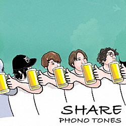 ＰＨＯＮＯ　ＴＯＮＥＳ「ＳＨＡＲＥ」