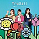 ＴｒｙＳａｉｌ「華麗ワンターン／Ｆｏｌｌｏｗ　Ｙｏｕ！」