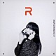 ＲＩＳＡ　ＳＡＴＯＳＡＫＩ「Ｒ」