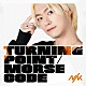 ＮＩＫ「Ｔｕｒｎｉｎｇ　Ｐｏｉｎｔ／Ｍｏｒｓｅ　Ｃｏｄｅ」