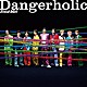 Ｓｎｏｗ　Ｍａｎ「Ｄａｎｇｅｒｈｏｌｉｃ」