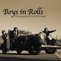 Ｂｏｙｓ「 Ｂｏｙｓ　ｉｎ　Ｒｏｌｌｓ」