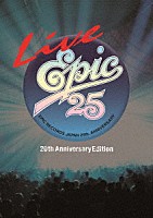 （Ｖ．Ａ．）「 Ｌｉｖｅ　ＥＰＩＣ　２５　（２０ｔｈ　Ａｎｎｉｖｅｒｓａｒｙ　Ｅｄｉｔｉｏｎ）」