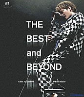 中山優馬「 ＹＵＭＡ　ＮＡＫＡＹＡＭＡ　１０ｔｈ　ＡＮＮＩＶＥＲＳＡＲＹ　ＴＯＵＲ　～ＴＨＥ　ＢＥＳＴ　ａｎｄ　ＢＥＹＯＮＤ～」