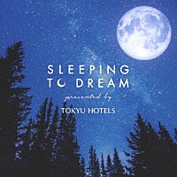 Ｓｕｐｅｒ　Ｎａｔｕｒａｌ　ｆｅａｔ．Ｋｅｉｇｏ　Ｔａｎａｋａ「 ＳＬＥＥＰＩＮＧ　ＴＯ　ＤＲＥＡＭ　－ｐｒｅｓｅｎｔｅｄ　ｂｙ　ＴＯＫＹＵ　ＨＯＴＥＬＳ－」