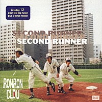 ＲＯＮ　ＲＯＮ　ＣＬＯＵ「 ＳＥＣＯＮＤ　ＲＵＮＮＥＲ」