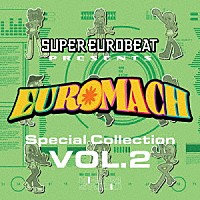 （Ｖ．Ａ．）「 ＳＵＰＥＲ　ＥＵＲＯＢＥＡＴ　ｐｒｅｓｅｎｔｓ　ＥＵＲＯＭＡＣＨ　Ｓｐｅｃｉａｌ　Ｃｏｌｌｅｃｔｉｏｎ　ＶＯＬ．２」