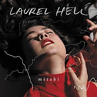 ＭＩＴＳＫＩ「 ＬＡＵＲＥＬ　ＨＥＬＬ」