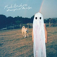 ＰＨＯＥＢＥ　ＢＲＩＤＧＥＲＳ「 ＳＴＲＡＮＧＥＲ　ＩＮ　ＴＨＥ　ＡＬＰＳ」