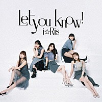 ｉ☆Ｒｉｓ「 Ｌｅｔ　ｙｏｕ　ｋｎｏｗ！／あっぱれ！馬鹿騒ぎ」