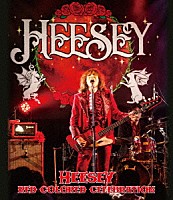 ＨＥＥＳＥＹ「 ＲＥＤ　ＣＯＬＯＲＥＤ　ＣＥＬＥＢＲＡＴＩＯＮ」