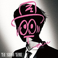 ＴｉＵ「 ＳＨＯＷ　ＴｉＭＥ」