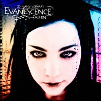 エヴァネッセンス「 ＦＡＬＬＥＮ　２０ＴＨ　ＡＮＮＩＶＥＲＳＡＲＹ　ＤＥＬＵＸＥ　ＥＤＩＴＩＯＮ」